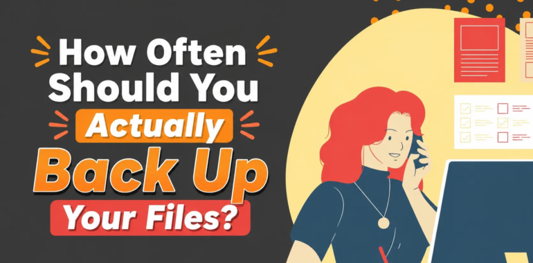 How Often Should You Back Up Your Files? RPO Guide for Real-Time Cloud Backup